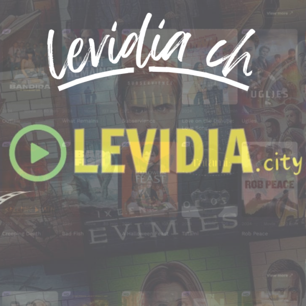 Levidia CH: Your Ultimate Guide to Online Streaming and More