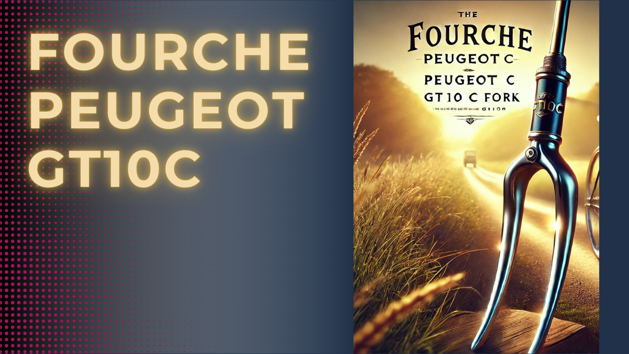 fourche peugeot gt10c