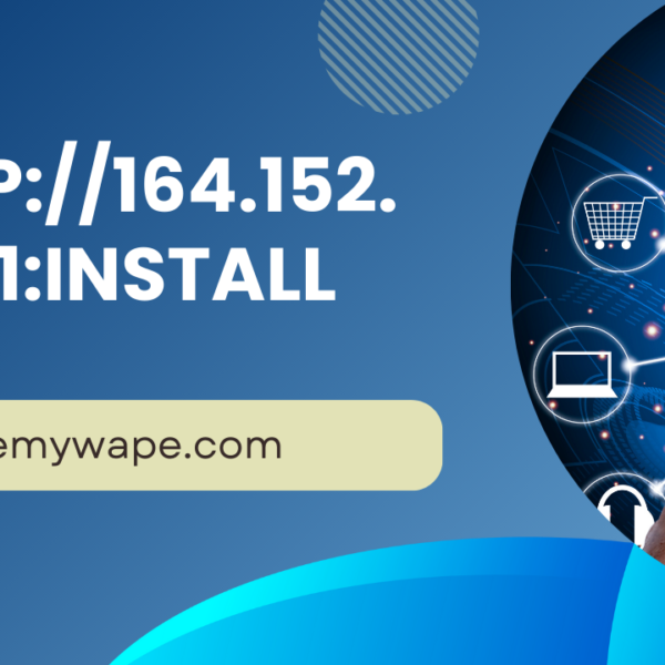 Http://164.152.29.41:install: Your Ultimate Installation Tool