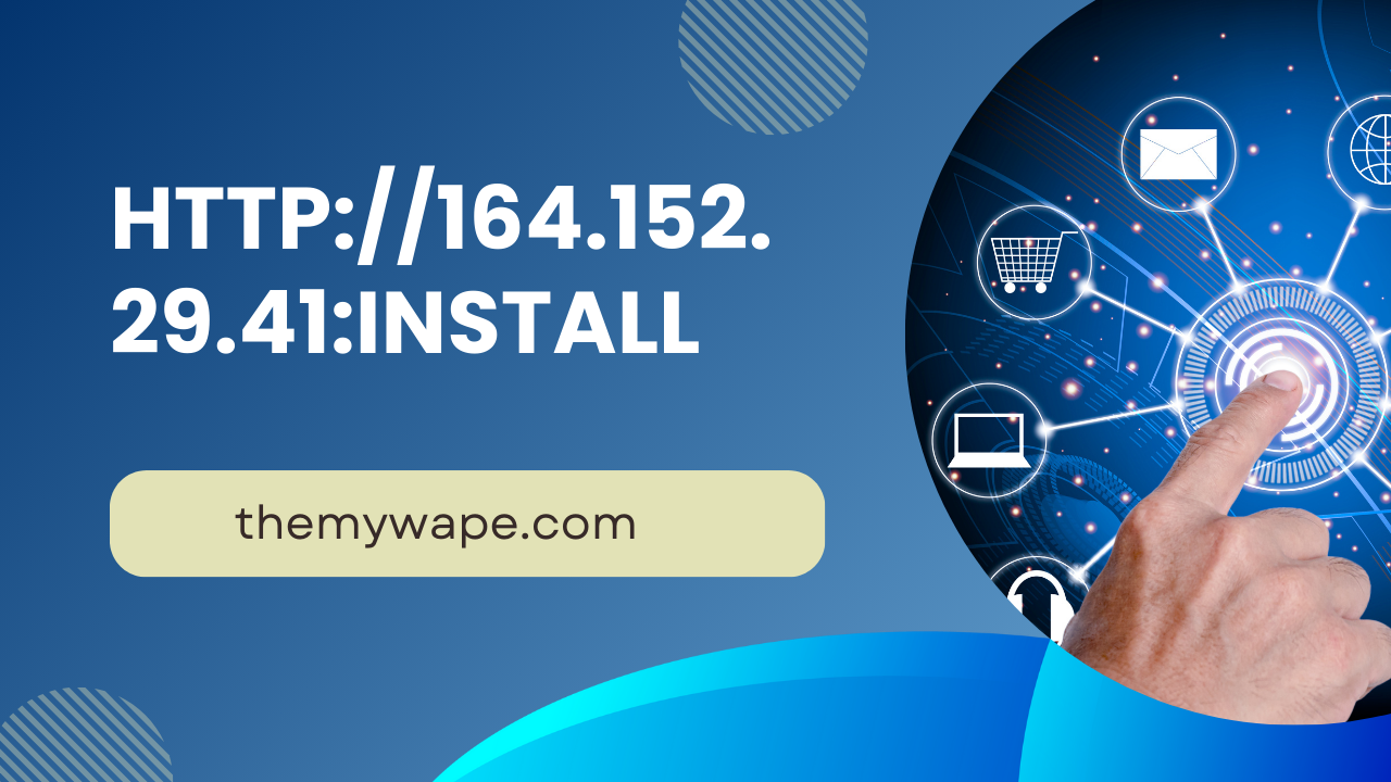 http://164.152.29.41:install